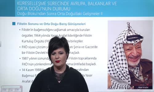 EBA T.C. İNKILAP TARİHİ VE ATATÜRKÇÜLÜK  LİSE - 21.YÜZYILIN EŞİĞİNDE DÜNYA - DOĞU BLOKO'NDAN SONRA ORTA DOĞU'DAKİ GELİŞMELER II