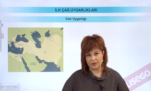 EBA TARİH LİSE İLK ÇAĞ UYGARLIKLARI - İRAN UYGARLIĞI