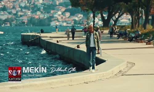 Mekin - Delikanlı Gibi ..... 