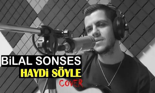 Bilal Sonses - Haydi Söyle (Akustik Cover)