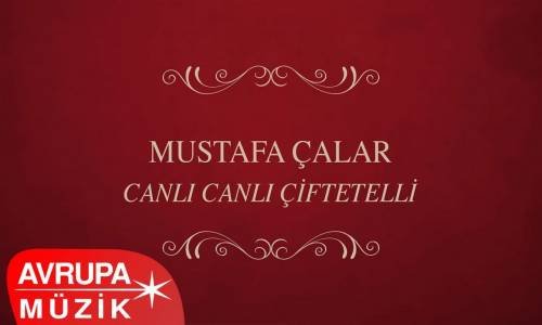 Mustafa Çalar - Haydi Çiftetelli