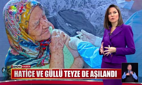 Hatice ve Güllü teyze de aşılandı 