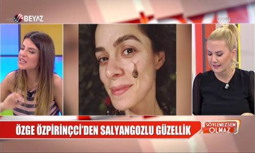 Özge Özpirinçci'den Salyangozlu Güzellik