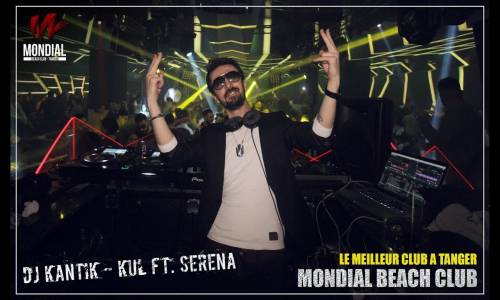 Dj Kantik - Kul ft. Serena 2019 Verison Remix (Morocco Tanger Mondial Beach Club)