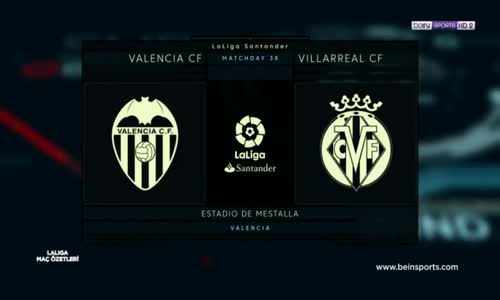 Valencia 1 - 3 Villarreal Maç Özeti  