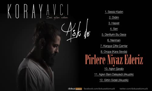 Koray Avcı   Pirlere Niyaz Ederiz 