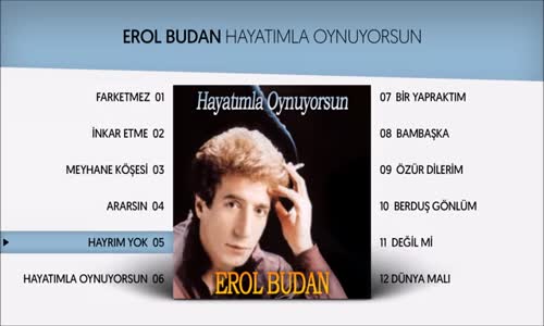 Erol Budan - Hayrım Yok