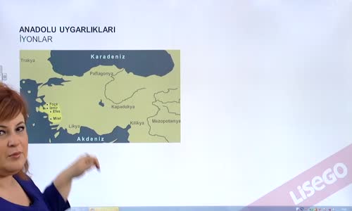 EBA TARİH LİSE İLK ÇAĞ UYGARLIKLARI -ANADOLU-İYONLAR