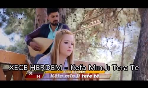 Xece HERDEM - Kefa Mın Jı Tera Te