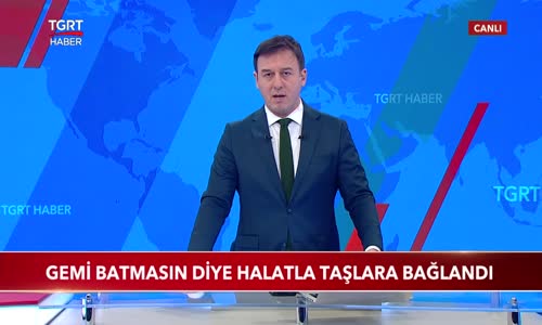 Karaya Oturan Gemi Batmasın Diye Halatla Taşlara Bağlandı 