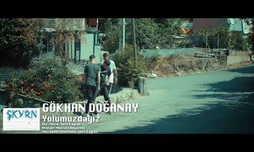 GÖKHAN DOĞANAY YOLUMUZDAYIZ 2020