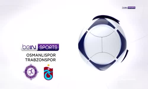 İşte Osmanlıspor - Trabzonspor Maçının Özeti