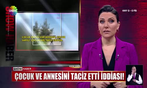 Çocuk ve annesini taciz etti iddiası!