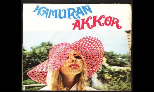 Kamuran Akkor Bir Ateşe Attın 