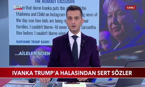 Ivanka Trump'a Halasından Sert Sözler