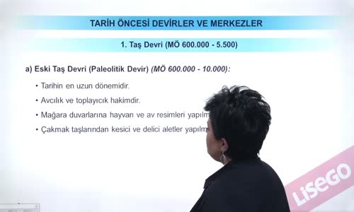 EBA TARİH LİSE TAŞ DEVRİ ESKİ TAŞ DEVRİ(PALEOLİTİK DEVİR)