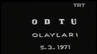 05 Mart 1971 ODTÜ Olayları izle 