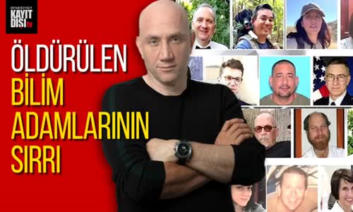 Öldürülen bilim adamlarının sırrı