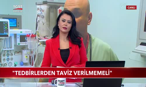 Tedbirlerden Taviz Verilmemeli