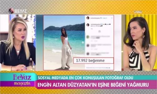 Engin Altan Düzyatan'ın Eşine Beğeni Yağmuru