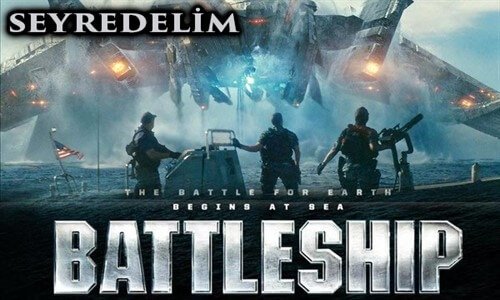 Battleship Savaş Gemisi Hedef Dünya Film İzle