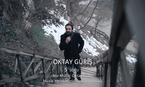 Oktay Güriş - 5 Soru