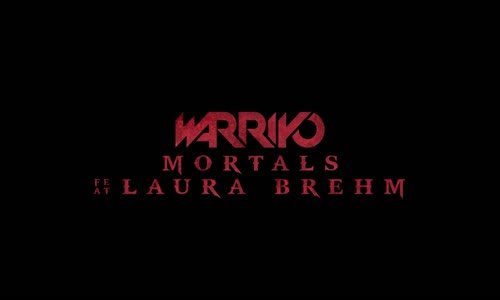 Warriyo - Mortals (feat. Laura Brehm)  ft Arda Baba 