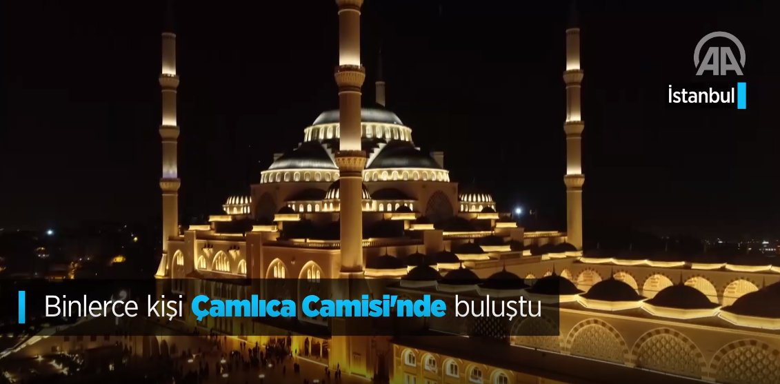Binlerce Kişi Çamlıca Camisi'nde Buluştu