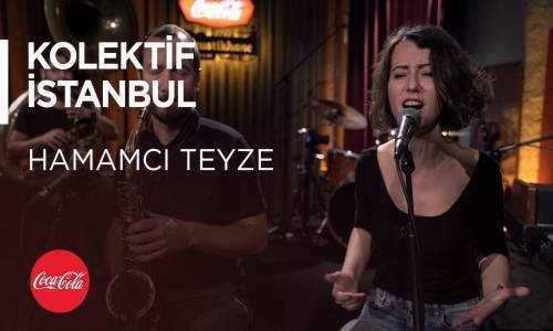 Kolektif İstanbul - Hamamcı Teyze