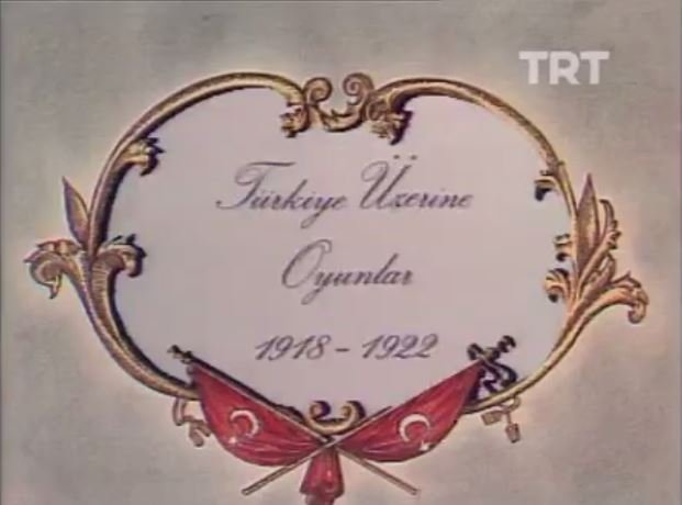 Türkiye Üzerine Oyunlar 1918-1922 9.Bölüm İzle