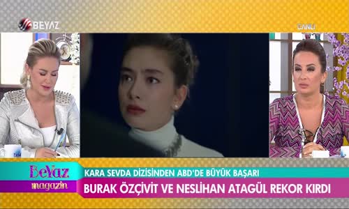 Burak Özçivit İle Neslihan Atagül’ün Kara Sevda'sı ABD’de Rekoru Kırdı