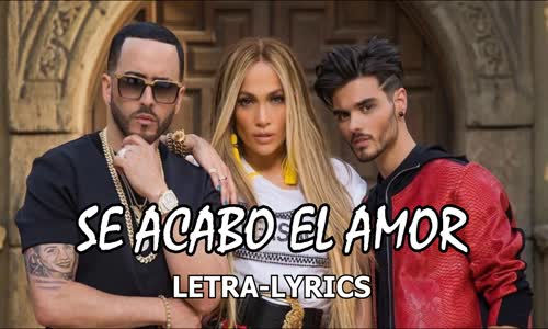 Abraham Mateo Ft. Yandel & Jennifer Lopez - Se Acabo El Amor