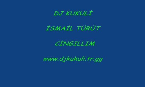 İsmail Türüt Cıngıllım