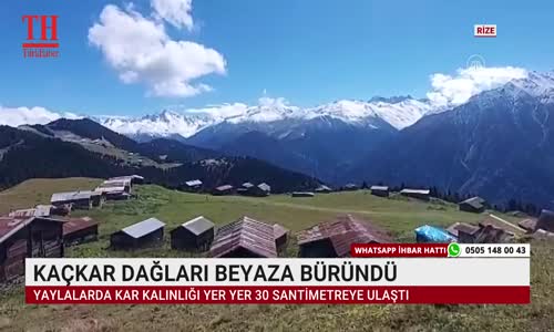 KAÇKAR DAĞLARI BEYAZA BÜRÜNDÜ