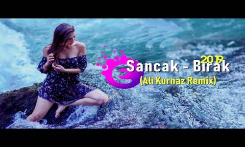 Sancak - Bırak (Ali Kurnaz Remix)