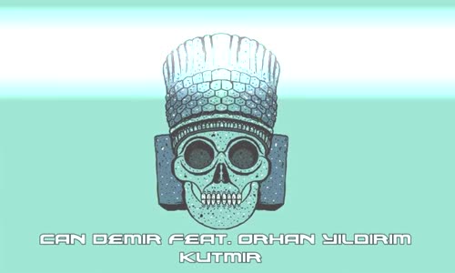 Can Demir Ft. Orhan Yıldırım - Kutmir Original Mix