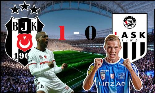 Beşiktaş 1-0 Lask Linz Maç Özeti