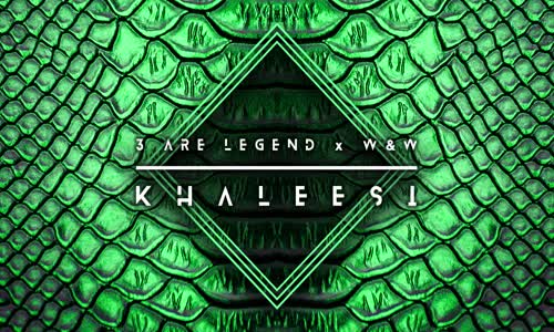 3 Are Legend X W W - Khaleesi Cover Art Video