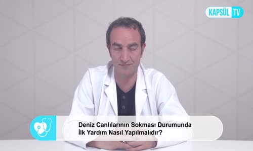 Deniz Canlısı Tarafından Sokulan Birine İlk Yardım Nasıl Yapılır