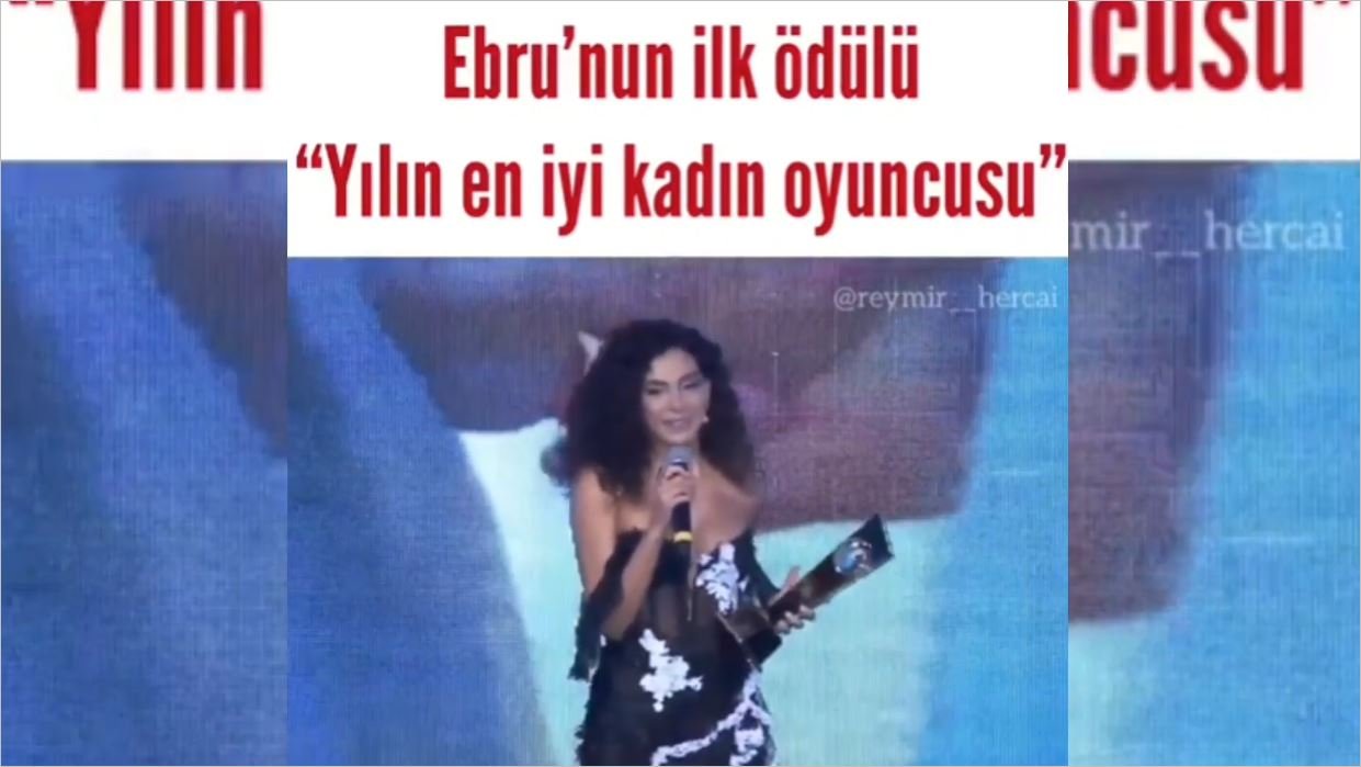 Hercai Dizisinin Başrolü Ebru Şahin İlk Ödülünü Aldı