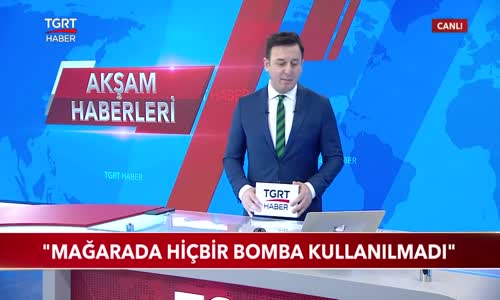 Bakan Akar- Mağarada Hiçbir Bomba Kullanılmadı 