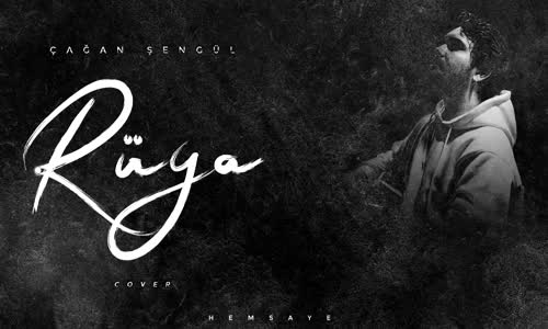 Çağan Şengül - Rüya (Hemsaye)