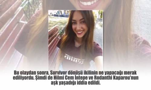  Hilmi Cem İntepe'nin Survivor Başlayan Aşkı   
