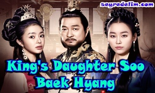 King's Daughter Soo Baek Hyang 1. Bölüm İzle