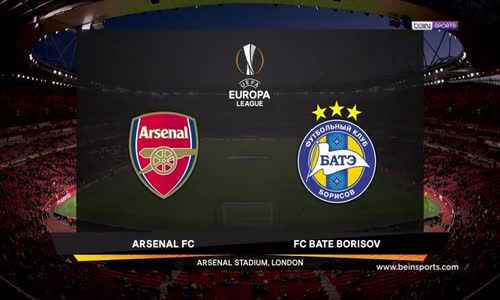 Arsenal 3 - 0 BATE Maç Özeti İzle
