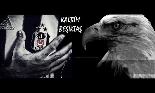 Kalbim Beşiktaş  - Beşiktaş Marşı 