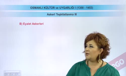 EBA TARİH LİSE - OSMANLI DEVLETİ KÜLTÜR VE UYGARLIĞI-ASKERİ TEŞKİLATLANMA III