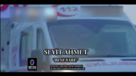 Seyit Ahmet - Bese Yare