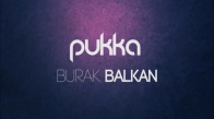 Burak Balkan - Pukka Original Mix