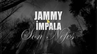 Jammy ft. İmpala - Son Nefes